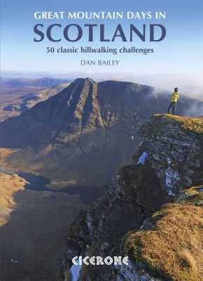 Great Mountain Days In Scotland 50 Classic Hillwalking Challenges
