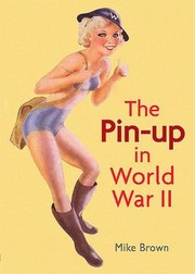 Cover of The Pinup In World War Ii by brown, mike