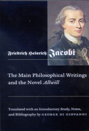 The Main Philosophical Writings And The Novel Allwill by Friedrich Heinrich Jacobi