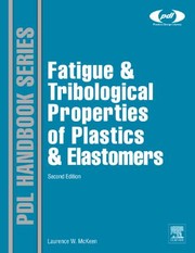 Cover of: Fatigue And Tribological Properties Of Plastics And Elastomers by 