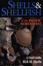 Cover of: Shells and Shellfish of the Pacific Northwest: A Field Guide