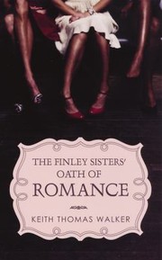 Cover of: The Finley Sisters Oath Of Romance by 
