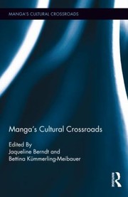 Cover of: Mangas Cultural Crossroads by 
