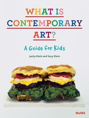 Cover of: What Is Contemporary Art A Guide For Kids