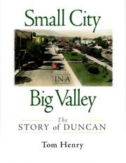 Cover of: Small city in a big valley: the story of Duncan