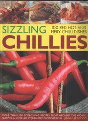 Cover of: Sizzling Chillies 100 Red Hot And Fiery Chilli Dishes by 