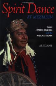 Cover of: Spirit dance at Meziadin: Chief Joseph Gosnell and the Nisga'a treaty