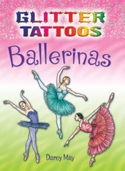 Cover of: Glitter Tattoos Ballerinas With Tattoos
            
                Glitter Tattoos