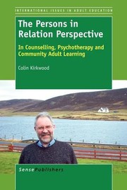 Cover of: The Persons In Relation Perspective In Counselling Psychotherapy And Community Adult Learning