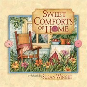 Cover of: Sweet Comforts Of Home Inspiring Moments And Special Memories