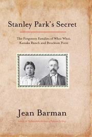 Cover of: Stanley Park's Secret: The Forgotten Families of Whoi Whoi, Kanaka Ranch, And Brockton Point