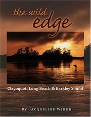 Cover of: The wild edge: Clayoquot, Long Beach & Barkley Sound