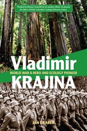 Cover of: Vladimir Krajina World War Ii Hero And Ecology Pioneer by 