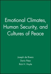 Emotional Climates Human Security And Cultures Of Peace by Joseph De Rivera