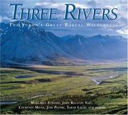 Cover of: Three Rivers by Juri Peepre, Margaret Atwood, John Ralston Saul