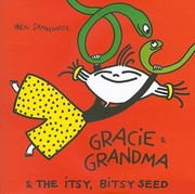 Cover of: Gracie Grandma The Itsy Bitsy Seed