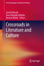 Crossroads In Literature And Culture by Bartosz Wolski
