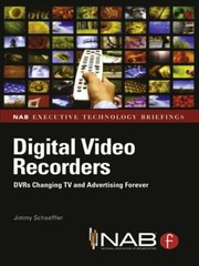 Cover of: Digital Video Recorders Dvrs Changing Tv And Advertising Forever by 