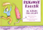Cover of: Runaway RadishEl Rabano Que Escapo