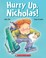 Cover of: Hurry Up Nicholas