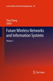 Cover of: Future Wireless Networks And Information Systems