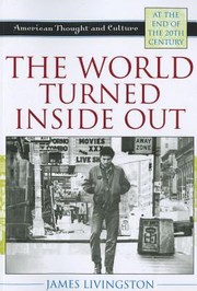 Cover of: The World Turned Inside Out American Thought And Culture At The End Of The 20th Century by 