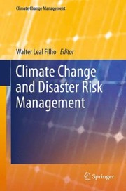 Climate Change And Disaster Risk Management by Walter Leal Filho