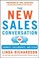 Cover of: Changing The Sales Conversation Connect Collaborate Close