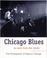 Cover of: Chicago blues