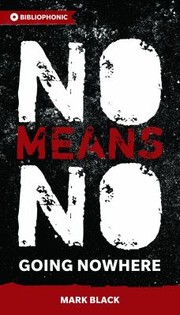 Cover of: Nomeansno Going Nowhere by 