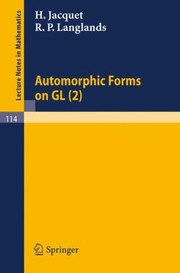 Cover of: Automorphic Forms On Gl 2