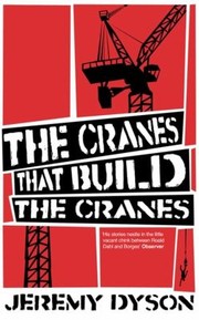 Cover of: The Cranes That Build The Cranes by 