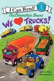 Cover of: The Berenstain Bears We Love Trucks by 