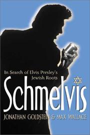Cover of: Schmelvis: In Search of Elvis Presley's Jewish Roots