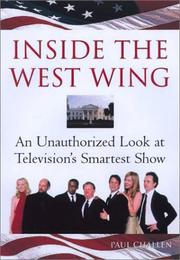 Cover of: Inside the West Wing by Paul C. Challen