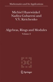 Cover of: Algebras Rings and Modules
            
                Mathematics and Its Applications