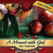 Cover of: A Moment With God For Teachers Prayers For Every Teacher by 