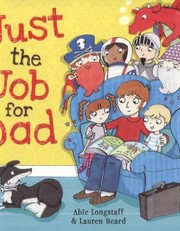 Cover of: Just The Job For Dad by 