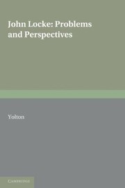 Cover of: John Locke Problems And Perspectives A Collection Of New Essays