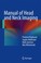 Cover of: Manual Of Head And Neck Imaging