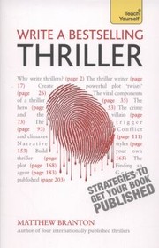 Cover of: Write A Bestselling Thriller Teach Yourself Strategies To Get Your Book Published