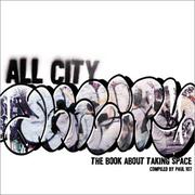 Cover of: All city: the book about taking space