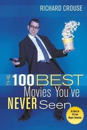 Cover of: The 100 Best Movies You've Never Seen