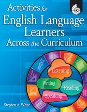 Cover of: Activities For English Language Learners Across The Curriculum