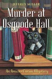 Cover of: Murder at Osgoode Hall by Jeffrey Miller