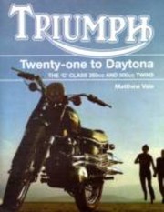 Cover of: Triumph Twentyone To Daytona The C Class 350cc And 500cc Twins