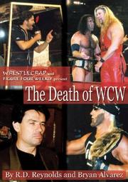 Cover of: The Death of WCW by R.D. Reynolds, Bryan Alvarez
