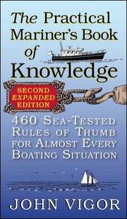 Cover of: The Practical Mariners Book Of Knowledge 460 Seatested Rules Of Thumb For Almost Every Boating Situation by 