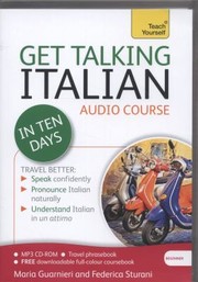 Cover of: Get Talking Italian In Ten Days Audio Course