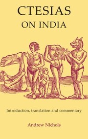 Cover of: Ctesias On India And Fragments Of His Minor Works